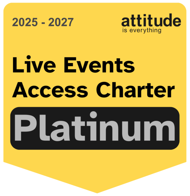 Attitude is everything. Live Events Access Charter. Platinum Award. 2025 - 2027.